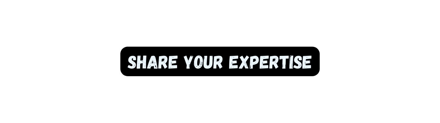 Share your Expertise